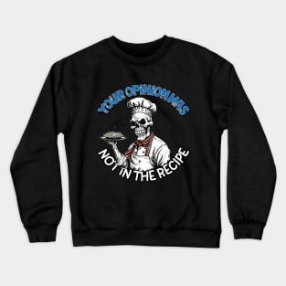 Chief humorous quote Crewneck Sweatshirt